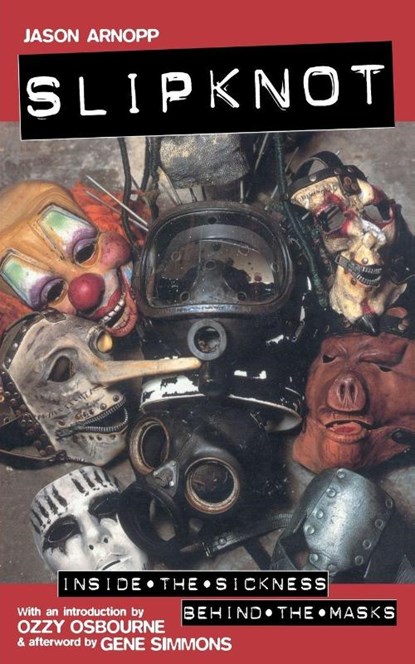 Slipknot, Jason Arnopp - Paperback - 9780091879334