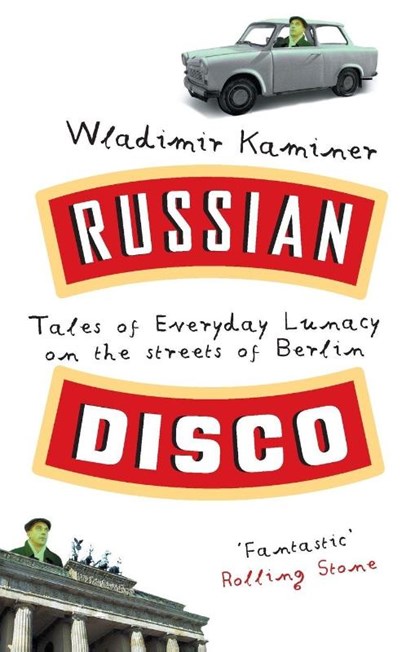 Russian Disco, Wladimir Kaminer - Paperback - 9780091886691