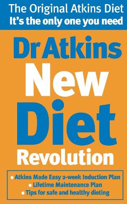 Dr Atkins New Diet Revolution, Robert C Atkins - Paperback - 9780091889487