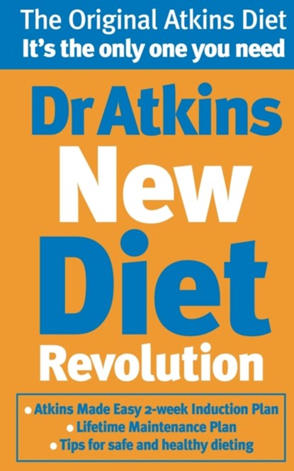 Dr Atkins New Diet Revolution, Robert C Atkins - Paperback - 9780091889487