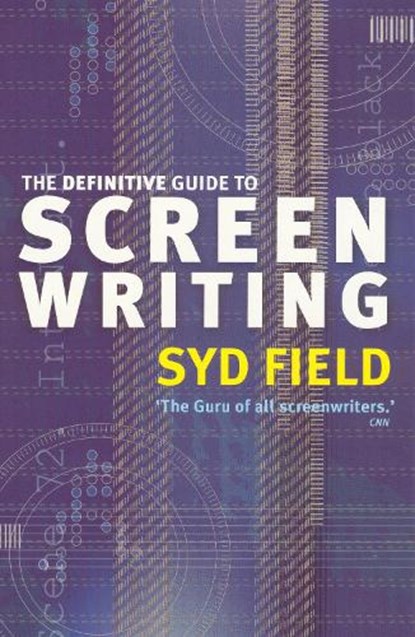 The Definitive Guide To Screenwriting, Syd Field - Paperback - 9780091890278