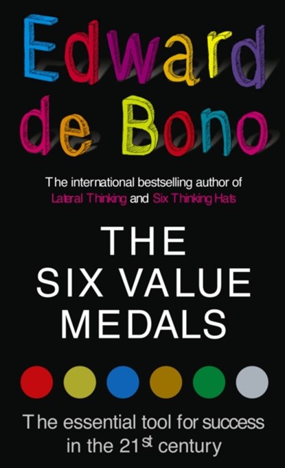 The Six Value Medals, Edward de Bono - Paperback - 9780091894597