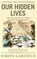 Our Hidden Lives, Simon Garfield - Paperback - 9780091897338