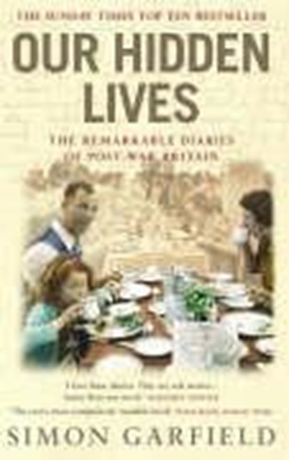 Our Hidden Lives, Simon Garfield - Paperback - 9780091897338