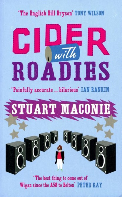 Cider With Roadies, Stuart Maconie - Paperback - 9780091897451