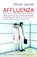 Affluenza, Oliver James - Paperback - 9780091900113