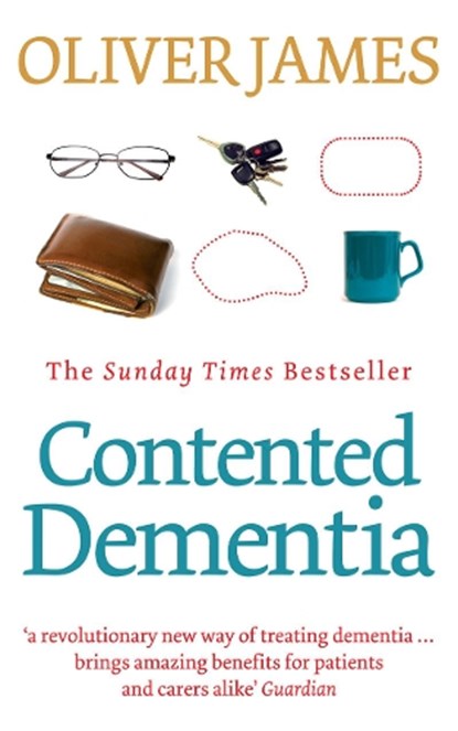 Contented Dementia, Oliver James - Paperback - 9780091901813