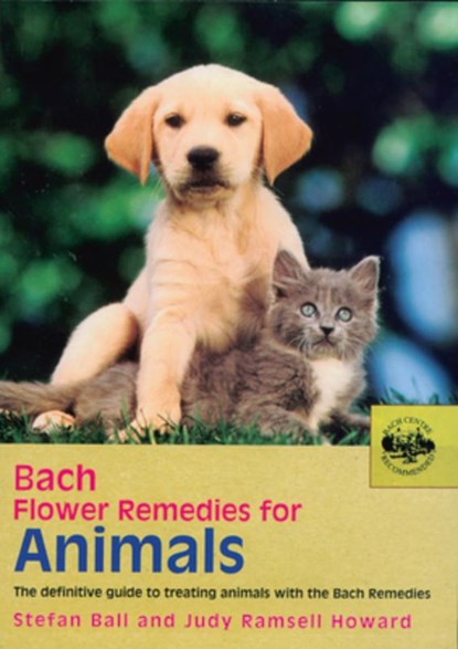 Bach Flower Remedies for Animals, Judy Howard ; Stefan Ball - Paperback - 9780091906511