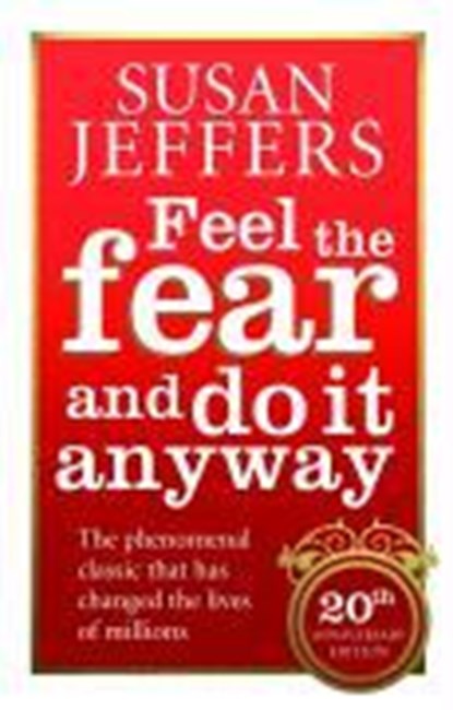 Feel The Fear And Do It Anyway, Susan Jeffers - Paperback - 9780091907075