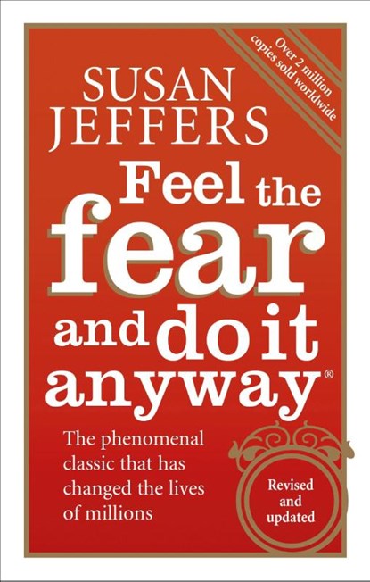 Feel The Fear And Do It Anyway, Susan Jeffers - Paperback - 9780091907075