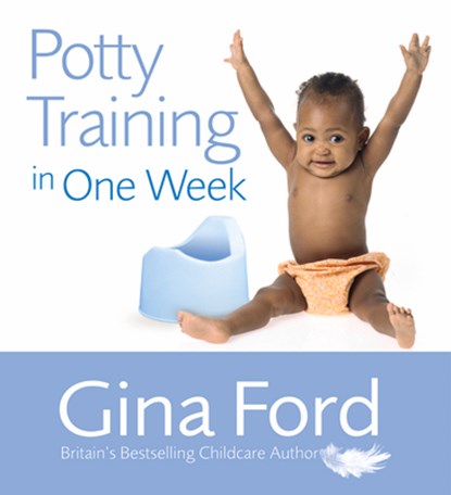 Potty Training In One Week, Contented Little Baby Gina Ford - Paperback - 9780091912734