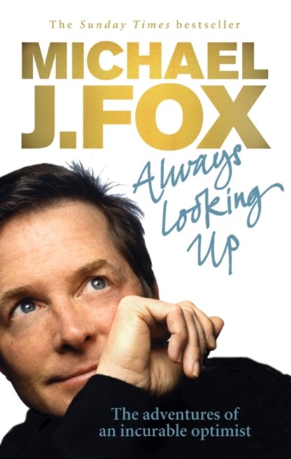 Always Looking Up, Michael J. Fox - Paperback - 9780091922672