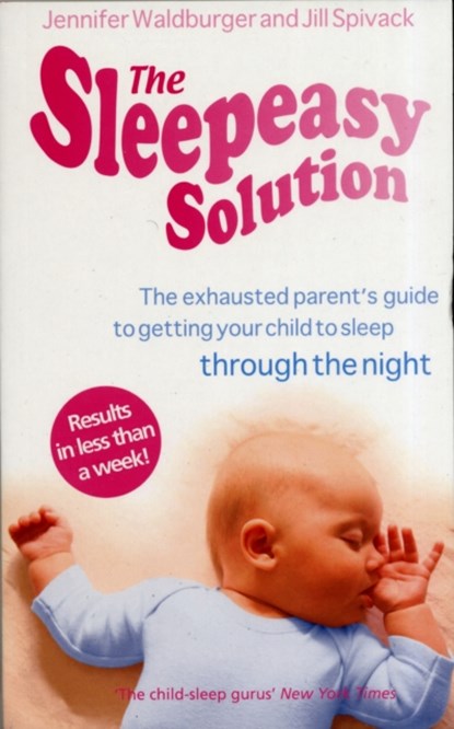 The Sleepeasy Solution, Jennifer Waldburger ; Jill Spivack - Paperback - 9780091923778
