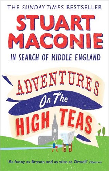 Adventures on the High Teas, Stuart Maconie - Paperback - 9780091926519
