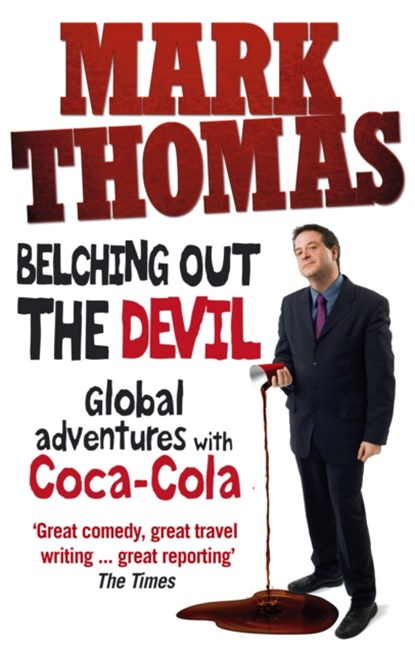 Belching Out the Devil, Mark Thomas - Paperback - 9780091927042