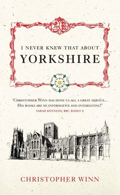 I Never Knew That About Yorkshire, Christopher Winn - Gebonden - 9780091933135