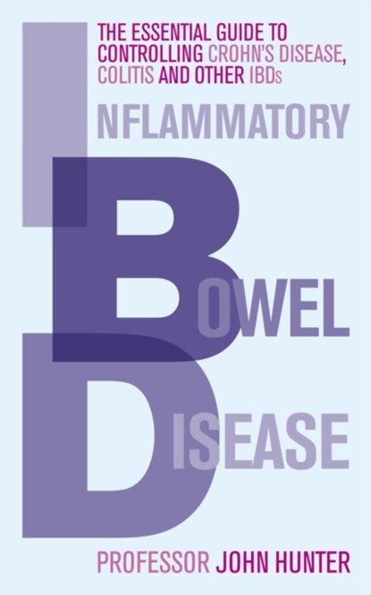 Inflammatory Bowel Disease, Dr John Hunter - Paperback - 9780091935085