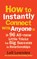 How to Instantly Connect With Anyone, Leil Lowndes - Paperback - 9780091935443