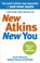 New Atkins For a New You, Dr Eric C Westman ; Dr Jeff S Volek ; Dr Stephen D Phinney - Paperback - 9780091935573