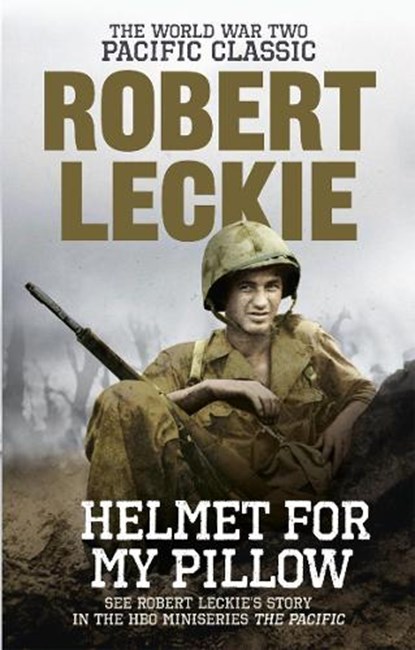 Helmet for my Pillow, Robert Leckie - Paperback - 9780091937515