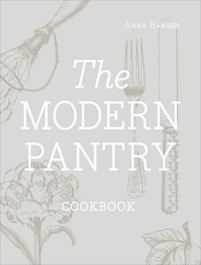Modern pantry cookbook, anna hansen - Overig Gebonden - 9780091937973