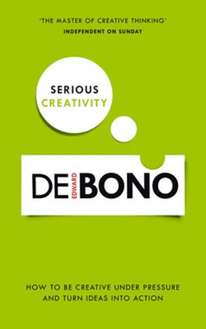 Serious Creativity, Edward de Bono - Paperback - 9780091939700