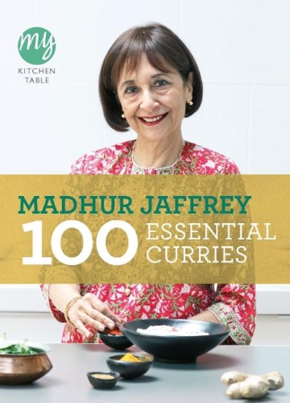 My Kitchen Table: 100 Essential Curries, Madhur Jaffrey - Paperback - 9780091940522