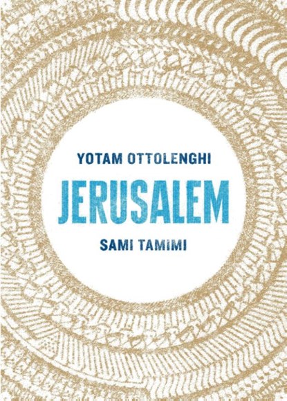 Jerusalem, Yotam Ottolenghi ; Sami Tamimi - Gebonden - 9780091943745