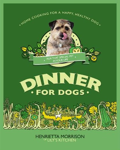 Dinner for Dogs, Henrietta Morrison - Gebonden - 9780091947071