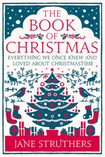 The Book of Christmas, Jane Struthers - Gebonden - 9780091947293