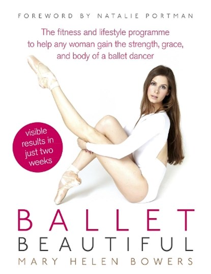 Ballet Beautiful, Mary Helen Bowers - Paperback - 9780091947583