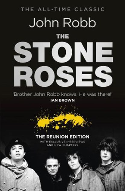 The Stone Roses And The Resurrection of British Pop, John Robb - Paperback - 9780091948580