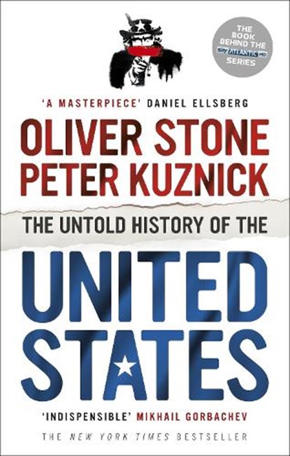 The Untold History of the United States, Oliver Stone ; Peter Kuznick - Paperback - 9780091949310