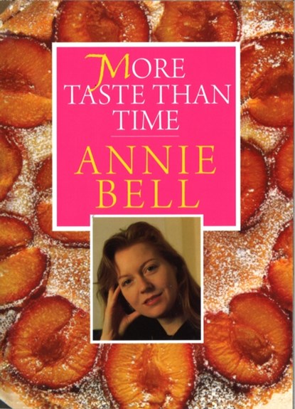 More Taste Than Time, Annie Bell - Paperback - 9780091949945