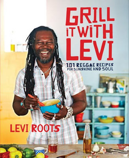 Grill It With Levi, ROOTS,  Levi - Gebonden - 9780091950804