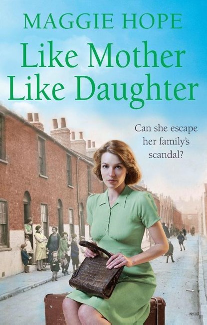 Like Mother, Like Daughter, Maggie Hope - Paperback - 9780091952914