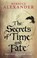 The Secrets of Time and Fate, Rebecca Alexander - Paperback - 9780091953263
