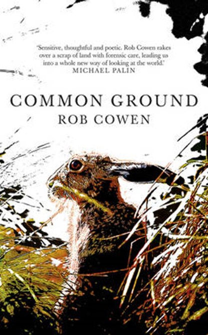 Common Ground, COWEN,  Rob - Gebonden - 9780091954550