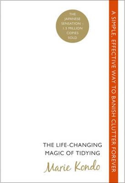 The Life-Changing Magic of Tidying, Marie Kondo - Paperback - 9780091955106