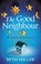 The Good Neighbour, Beth Miller - Paperback - 9780091956332