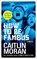 How to be Famous, MORAN,  Caitlin - Paperback - 9780091956721