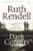 Dark Corners, RENDELL,  Ruth - Paperback - 9780091959258