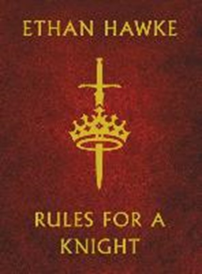 Rules for a Knight, HAWKE,  Ethan - Gebonden Gebonden - 9780091959579