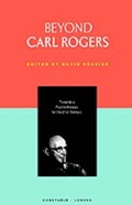 Beyond Carl Rogers | David Brazier | 