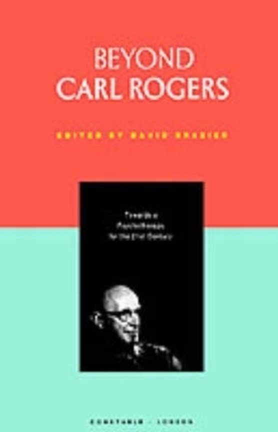 Beyond Carl Rogers
