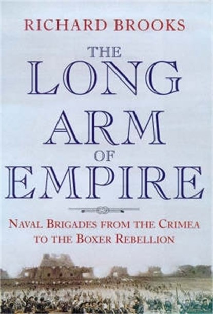 The Long Arm of Empire, Richard Brooks - Paperback - 9780094788404