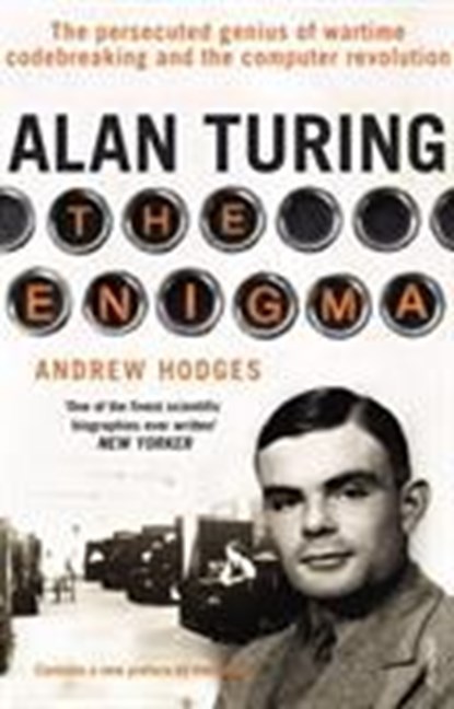 Alan Turing: The Enigma, Andrew Hodges - Paperback - 9780099116417