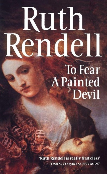 To Fear A Painted Devil, Ruth Rendell - Paperback - 9780099203605