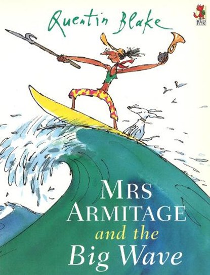 Mrs Armitage And The Big Wave, Quentin Blake - Paperback - 9780099210221