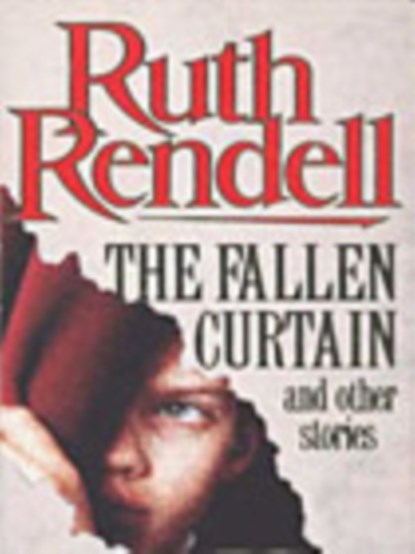 The Fallen Curtain And Other Stories, Ruth Rendell - Paperback - 9780099214601